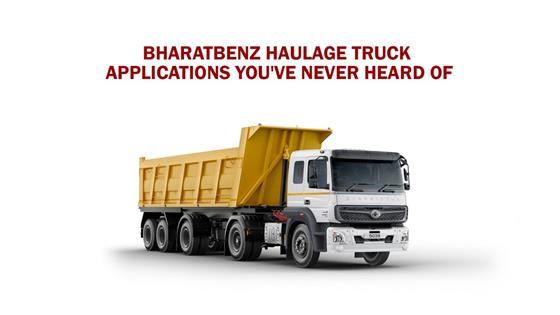 BharatBenz Haulage Truck Applications You've Never Heard Of